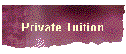 Private Tuition